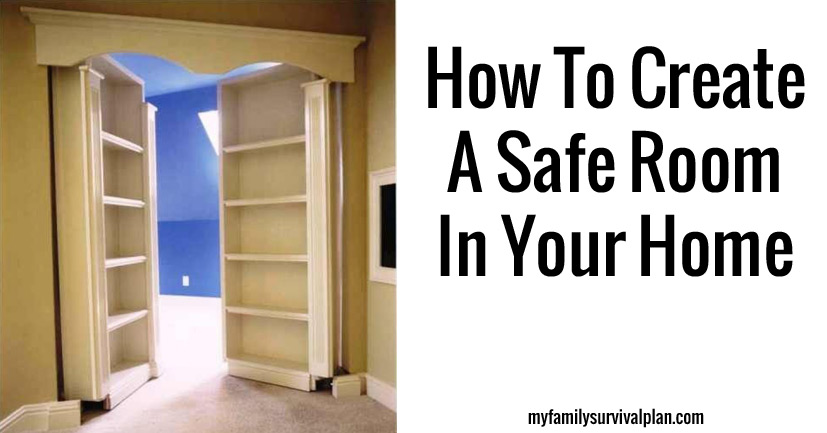 How To Create A Safe Room In Your Home