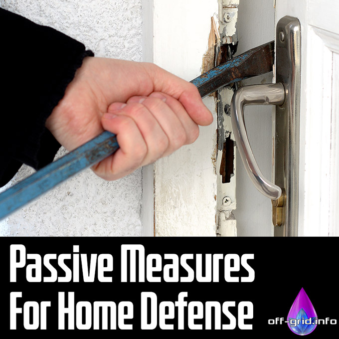 Passive Measures For Home Defense