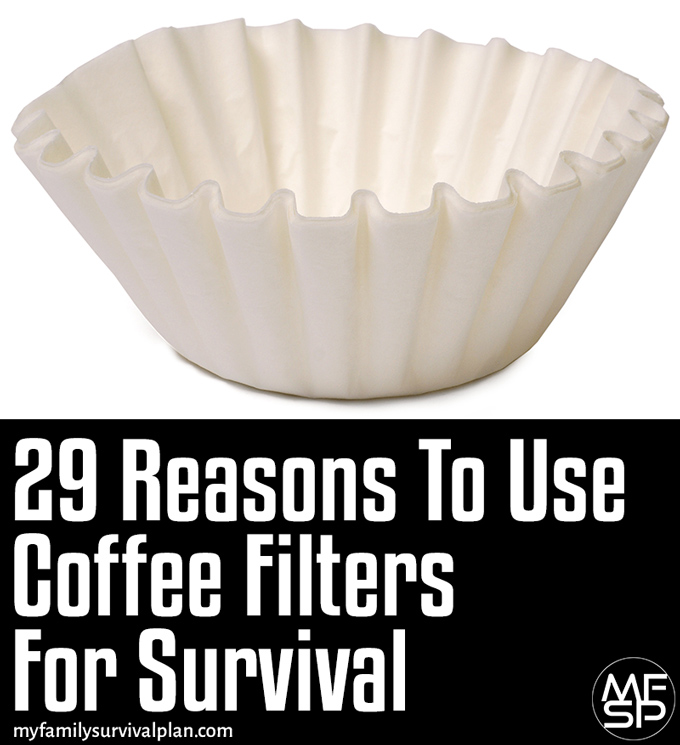 29 Reasons To Use Coffee Filters For Survival