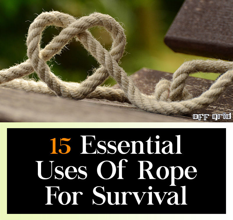15 Essential Uses Of Rope For Survival