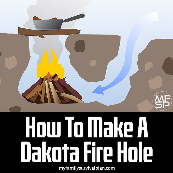 How To Make A Dakota Fire Hole