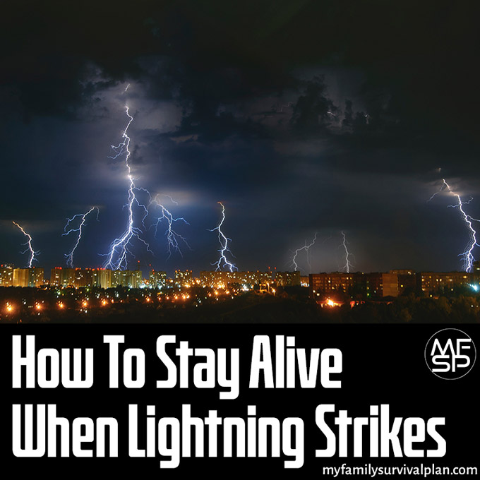 How To Stay Alive When Lightning Strikes
